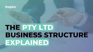 The Pty Ltd Business Structure Explained