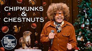 Jimmy Fallon: Chipmunks & Chestnuts | The Tonight Show Starring Jimmy Fallon