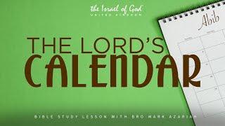 THE ISRAEL OF GOD UK - "THE LORD'S CALENDAR"