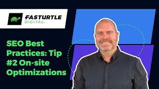 SEO Best Practices - Tip #2 On-site Optimizations