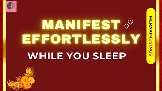 Do this and manifest anything effortlessly while you sleep -    MerakiMusings