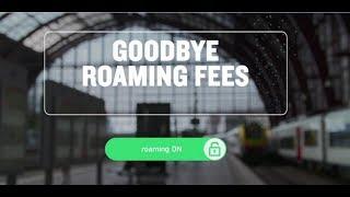 Goodbye roaming fees