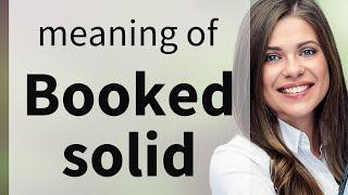 Mastering English Phrases: "Booked Solid" Unpacked!