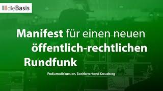 Podiumsdiskussion – Manifest für einen neuen öffentlich-rechtlichen Rundfunk | dieBasis 2024