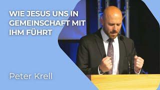 Wie Jesus uns in Gemeinschaft mit Ihm führt | Johannes 13, 8 | Peter Krell