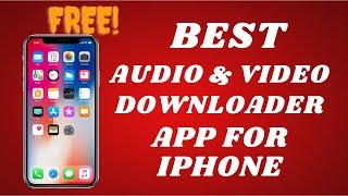 Best free audio and video downloader for iphone