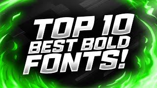 Top 10 Best Bold Fonts (FREE)