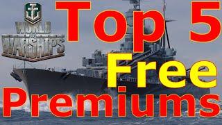 World of Warships- Top 5 Free Premium Ships