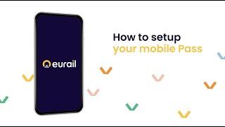 How to setup your mobile Pass | Eurail.com