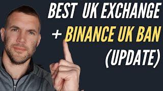 Best UK Crypto Exchange! (Right Now) + Binance UK Ban Update!