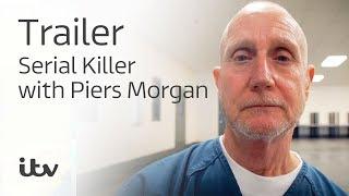 Serial Killer with Piers Morgan | ITV