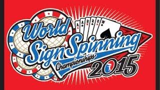 2015 World Sign Spinning Championships Highlights