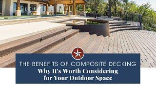 The Benefits of Composite Decking: Why It's Worth Considering for Your Outdoor Space