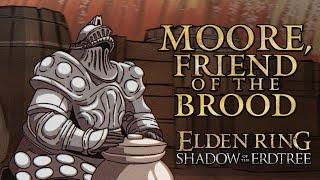 Elden Ring Lore - Moore, Friend of the Brood