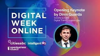 Digital Week Online - Opening Keynote by Dinis Guarda. Society 5.0 and Digital Transformation Day