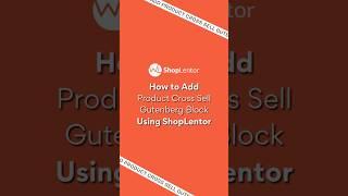 How to Add Product Cross Sell Gutenberg Block #woocommerce #wordpress #shortsvideos