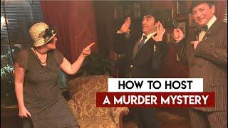 How to Host a Murder Mystery Party (Step by Step Instructions from Gameplay to Food & Decor)