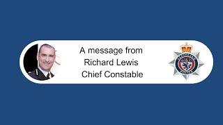 A message from Richard Lewis Chief Constable of Cleveland Police