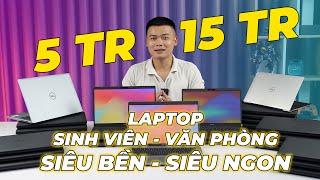 Những Mẫu Laptop Từ 5 Đến 15 Triệu Dành Cho Học Sinh Sinh Viên: Dùng Sướng - Siêu Bền