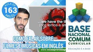 AULA DE INGLÊS   Compartilhar preferências de músicas e filmes em inglês BNCC