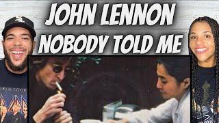 LOVED IT!| FIRST TIME HEARING John Lennon -  Nobody Told Me REACTION