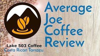 Lake 503 Costa Rican Tarrazu Coffee Review