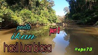 tahan jaring ikan sungai hasil luar biasa padu (part 2) (#eps73)