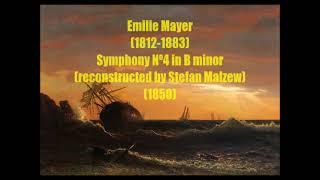 Emilie  Mayer (1812 - 1883) : Symphony Nº4 in B minor (1850)