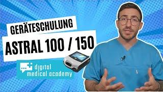 Geräteschulung: Astral 100/150 - Front- und Rückansicht, Display, Beatmung, Schlauchsysteme, Alarme