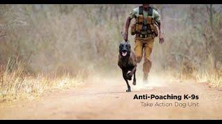 Patrol: Anti-Poaching K-9s: Take Action Dog Unit.