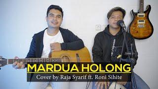 LAGU BATAK - MARDUA HOLONG (Versi Akustik) Cover by Raja Syarif ft. Roni Sihite