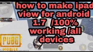 how to make ipad view for android  1.7  /100% working /all devices