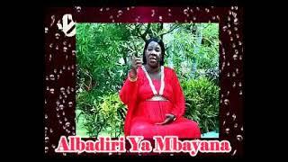 Albadiri ya Mbayana - Mwanahawa Ali