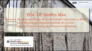 #30JahreVereintForschen: Steffen Mau über die Transformation des Wissenschaftssystems