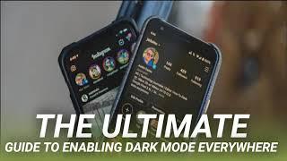The Ultimate Guide to Enabling Dark Mode Everywhere