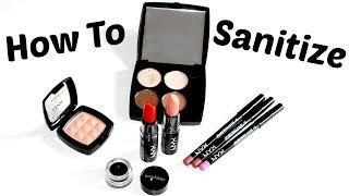 How To: Sanitize Your Makeup | TheMakeupChair