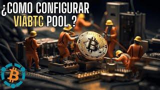  Como configurar ViaBTC Pool | MINAR BITCOIN | TUTORIAL 