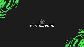 Fragtaco Plays Live Stream