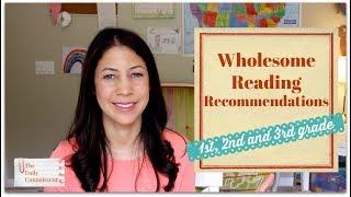 Wholesome Book Recommendations for 2nd & 3rd Grade