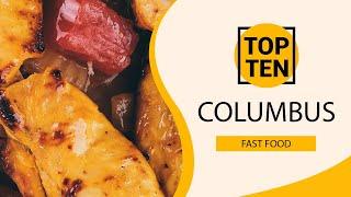 Top 10 Best Fast Food Restaurants to Visit in Columbus, Ohio | USA - English