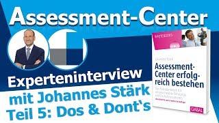 Assessment-Center erfolgreich bestehen - Tipps für's AC - Teil 5: Dos & Don'ts