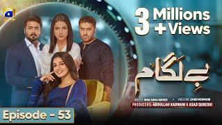 Baylagaam Episode 53 - [Eng Sub] Ali Abbas - Laiba Khan - Haroon Shahid - Tuba Anwar - 27th Nov 2023