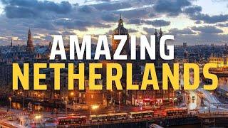 Top 10 Places To Visit In Netherlands 2023