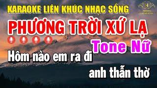 Karaoke Liên Khúc Nhạc Trữ Tình Tone Nữ Dễ Hát | Tuyển Chọn Những Bài Dễ Hát - Phương Trời Xứ Lạ