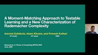 STOC 2023 - Session 9C - A Moment-Matching Approach to Testable Learning and a New Characterization