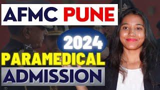 AFMC Paramedical Admission | AFMC Paramedical Course Eligibility Details, Selection Process