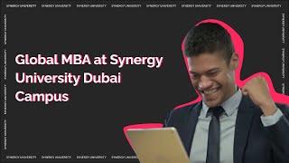 Global MBA at Synergy University Dubai Campus