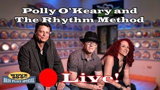 Polly O'Keary and The Rhythm Method - Live on The WDVX Blue Plate Special 08/09/2024