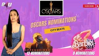 Detail Report On Oscar 2024 Nominations | Hollywood News | City Beats | B4U Paps