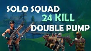 Solo vs. SQUAD - 24 KILLS | DOUBLE PUMP